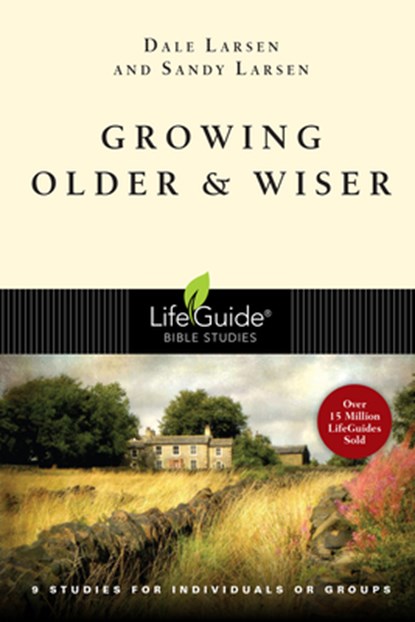 Growing Older & Wiser, Dale Larsen - Paperback - 9780830830442