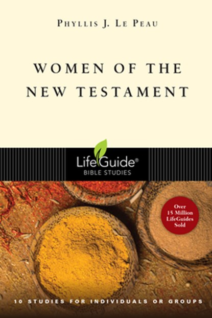 Women of the New Testament, Phyllis J. Le Peau - Paperback - 9780830830770