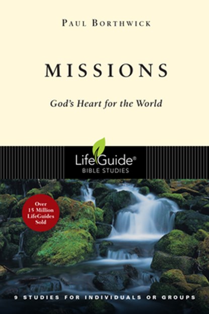 Missions: God's Heart for the World, Paul Borthwick - Paperback - 9780830830909