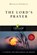 The Lord's Prayer, Douglas Connelly - Paperback - 9780830830985