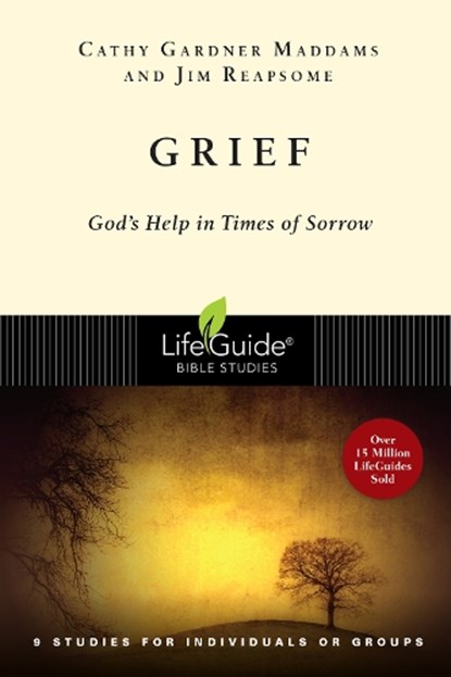 Grief: God's Help in Times of Sorrow, Cathy Gardner Maddams - Paperback - 9780830831449