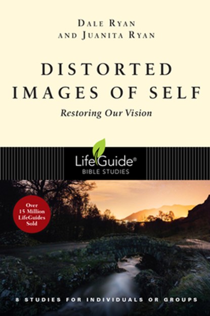 Distorted Images of Self: Restoring Our Vision, Dale Ryan - Paperback - 9780830831494