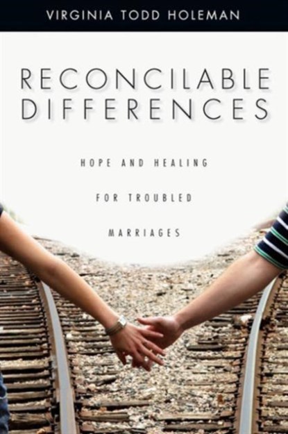 Reconcilable Differences, Virginia Todd Holeman - Paperback - 9780830832194