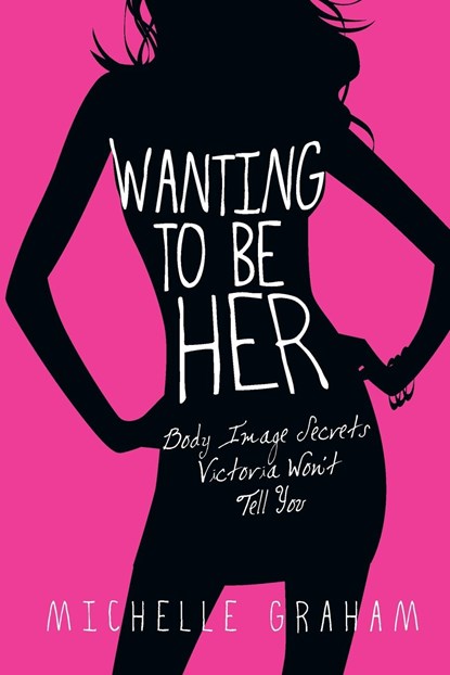 Wanting to Be Her, Michelle Graham - Paperback - 9780830832668