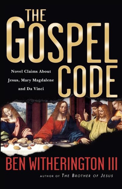 The Gospel Code, Ben Witherington Iii - Paperback - 9780830832675