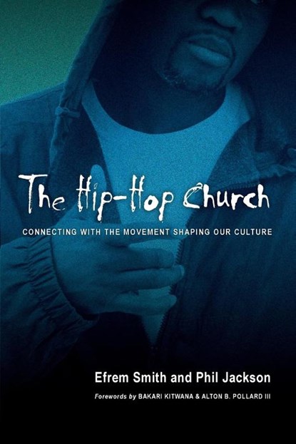 The Hip-Hop Church, Efrem Smith ; Phil Jackson - Paperback - 9780830833290