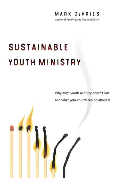 Sustainable Youth Ministry, Mark DeVries - Paperback - 9780830833610