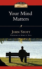 Your Mind Matters - John Stott - 9780830834082