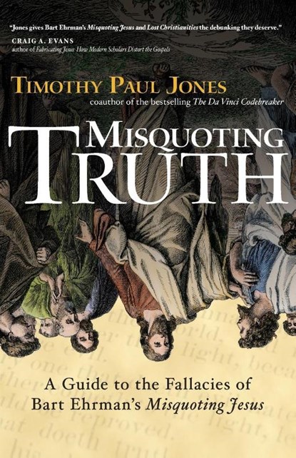 Misquoting Truth, Timothy Paul Jones - Paperback - 9780830834471
