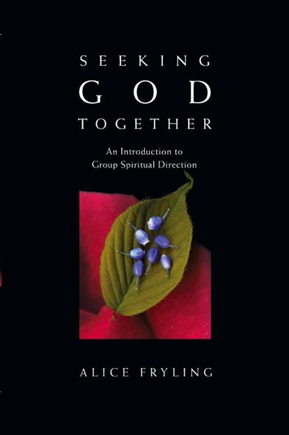 Seeking God Together, Fryling Alice Fryling - Paperback - 9780830835249