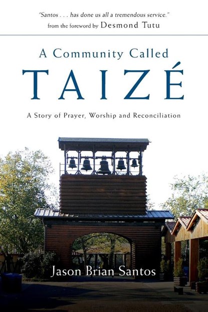 A Community Called Taize, Jason Brian Santos - Paperback - 9780830835256