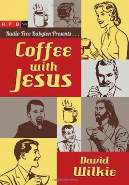 Coffee with Jesus, David Wilkie - Paperback - 9780830836628
