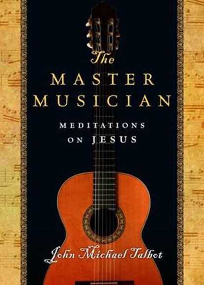 The Master Musician, TALBOT,  John Michael - Paperback - 9780830836970
