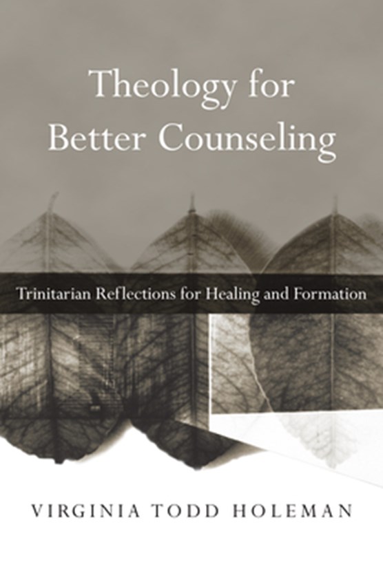 Theology for Better Counseling