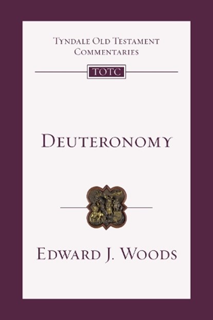 Deuteronomy: An Introduction and Commentary Volume 5, Edward J. Woods - Paperback - 9780830842810