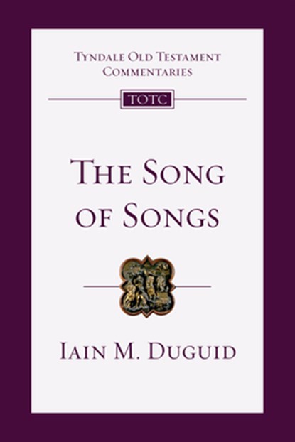 The Song of Songs: An Introduction and Commentary Volume 19, Iain M. Duguid - Paperback - 9780830842865