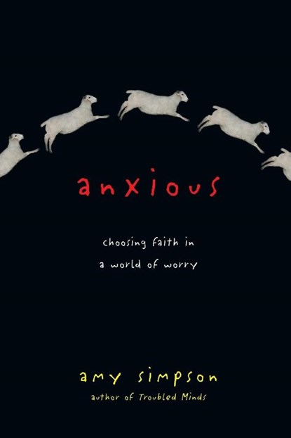 Anxious, Amy Simpson - Paperback - 9780830843145