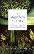 The Magnificent Story | James Bryan Smith | 