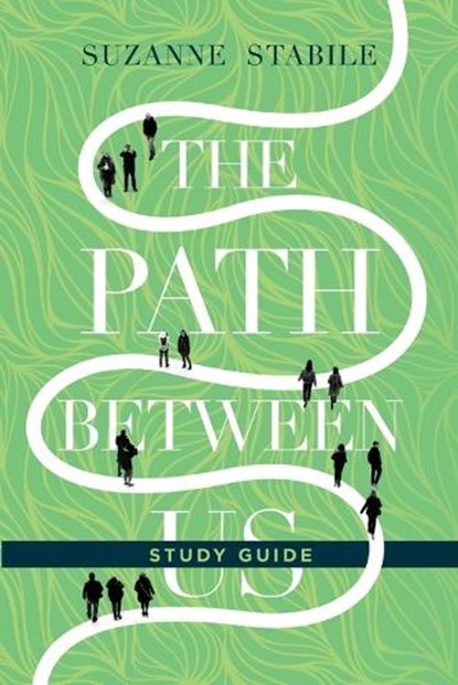 The Path Between Us Study Guide, Suzanne Stabile - Paperback - 9780830846436