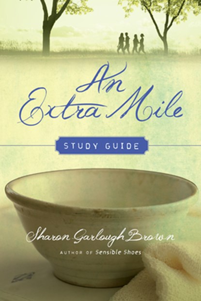 An Extra Mile Study Guide, Sharon Garlough Brown - Paperback - 9780830846566
