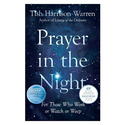Prayer in the Night – For Those Who Work or Watch or Weep, Tish Harrison Warren - Gebonden - 9780830846795