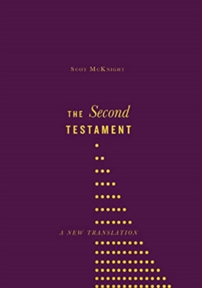 The Second Testament, Scot McKnight - Gebonden - 9780830846993