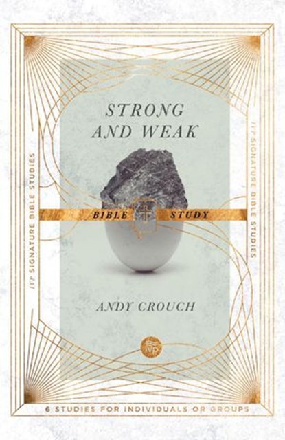 Strong and Weak Bible Study, Andy Crouch ; Jan Johnson - Ebook - 9780830847136