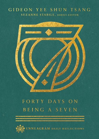 Forty Days on Being a Seven, Gideon Yee Shun Tsang ; Suzanne Stabile - Gebonden - 9780830847549