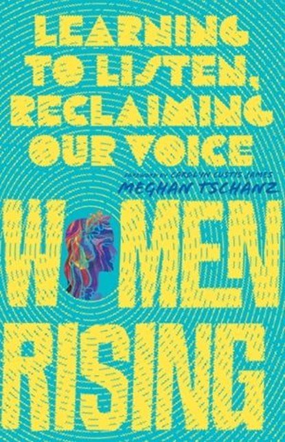 Women Rising, Meghan Tschanz - Ebook - 9780830847792