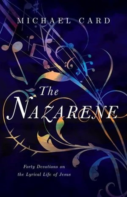 The Nazarene, Michael Card - Ebook - 9780830848027