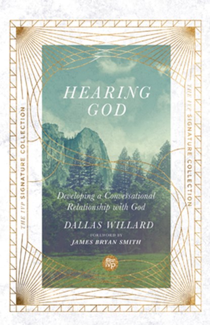 Hearing God – Developing a Conversational Relationship with God, Dallas Willard ; James Bryan Smith - Paperback - 9780830848515