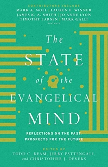The State of the Evangelical Mind - Reflections on the Past, Prospects for the Future, Todd C. Ream ; Jerry A. Pattengale ; Christopher J. Devers ; Mark Galli ; Timothy Larsen - Gebonden - 9780830852161