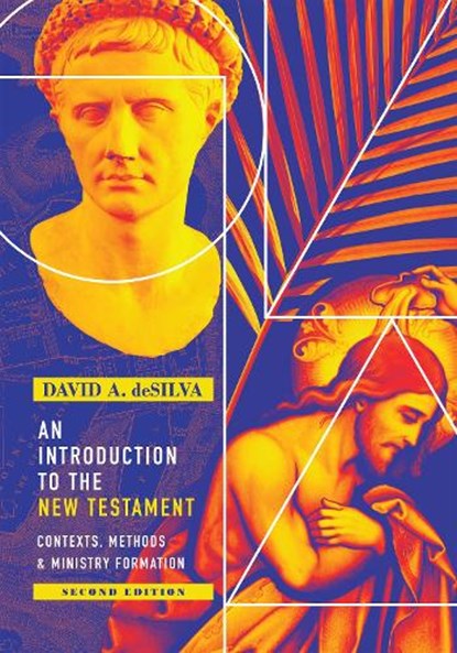 An Introduction to the New Testament – Contexts, Methods & Ministry Formation, David A. Desilva - Gebonden - 9780830852178