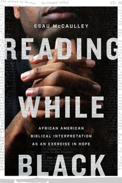 Reading While Black, Esau McCaulley - Ebook - 9780830854875