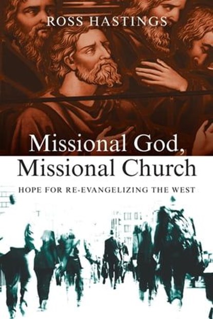 Missional God, Missional Church, Ross Hastings - Ebook - 9780830863488