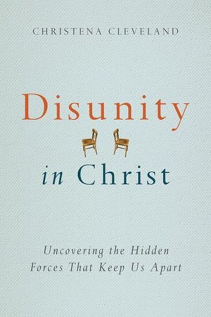 Disunity in Christ, Christena Cleveland - Ebook - 9780830864959