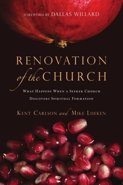 Renovation of the Church, Kent Carlson ; Mike Lueken - Ebook - 9780830868582
