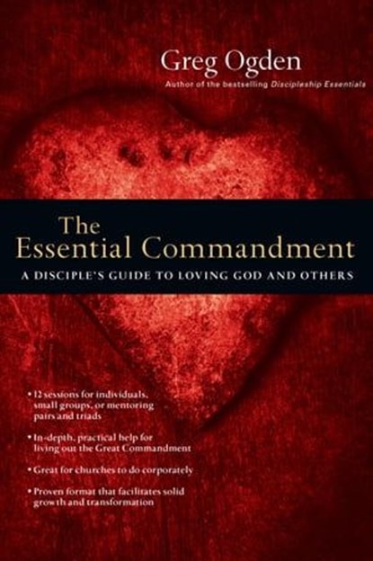 The Essential Commandment, Greg Ogden - Ebook - 9780830869435