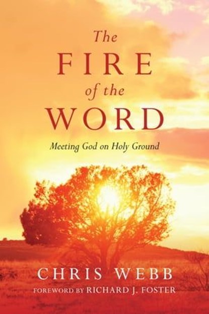 The Fire of the Word, Chris Webb - Ebook - 9780830869589