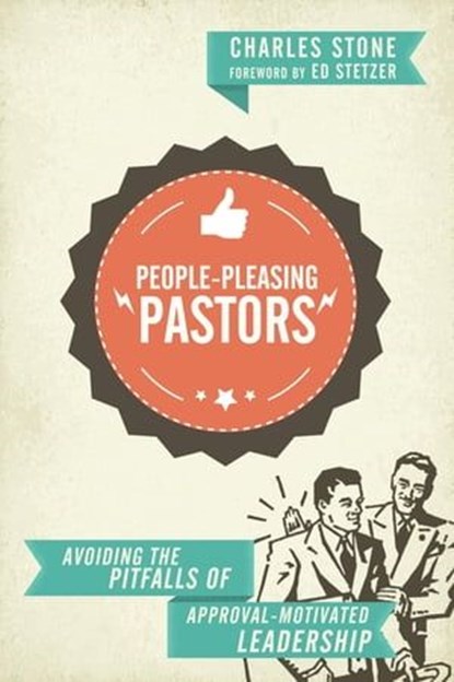 People-Pleasing Pastors, Charles Stone - Ebook - 9780830871902