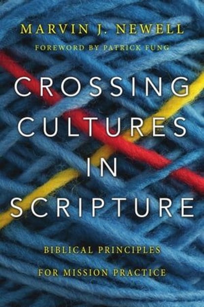 Crossing Cultures in Scripture, Marvin J. Newell - Ebook - 9780830873333