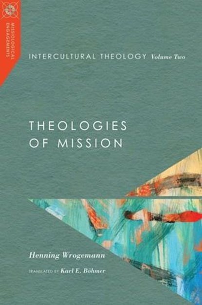 Intercultural Theology, Volume Two, Henning Wrogemann - Ebook - 9780830889068