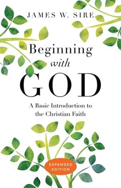 Beginning with God, James W. Sire - Ebook - 9780830890965