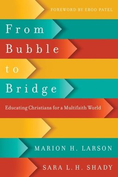 From Bubble to Bridge, Marion H. Larson ; Sara L. H. Shady - Ebook - 9780830891559