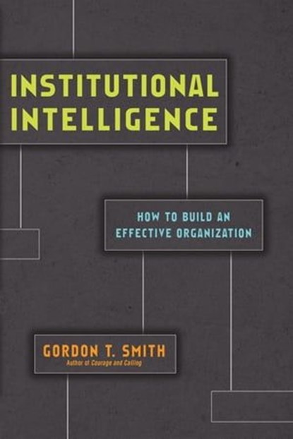 Institutional Intelligence, Gordon T. Smith - Ebook - 9780830891801