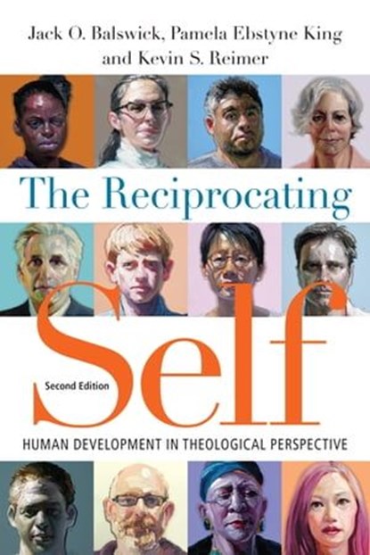 The Reciprocating Self, Jack O. Balswick ; Pamela Ebstyne King ; Kevin S. Reimer - Ebook - 9780830893485
