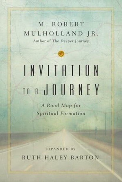 Invitation to a Journey, Ruth Haley Barton ; Mulholland Jr., M. Robert - Ebook - 9780830893737