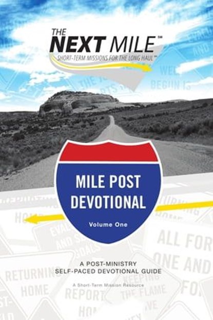 The Next Mile - Mile Post Devotional, Brian J. Heerwagen - Ebook - 9780830894000