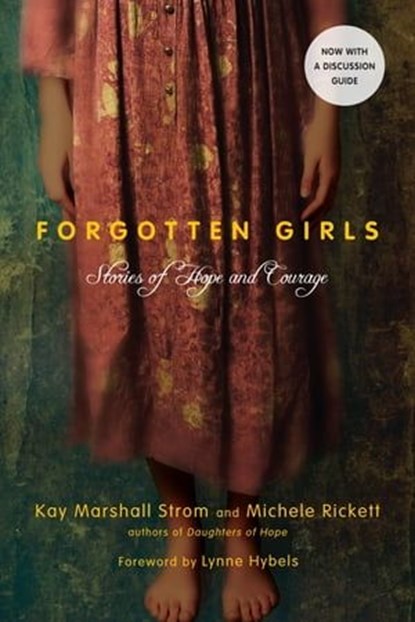 Forgotten Girls, Kay Marshall Strom ; Michele Rickett - Ebook - 9780830896424