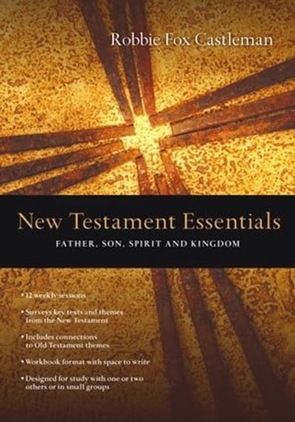 New Testament Essentials, Robbie F. Castleman - Ebook - 9780830896486